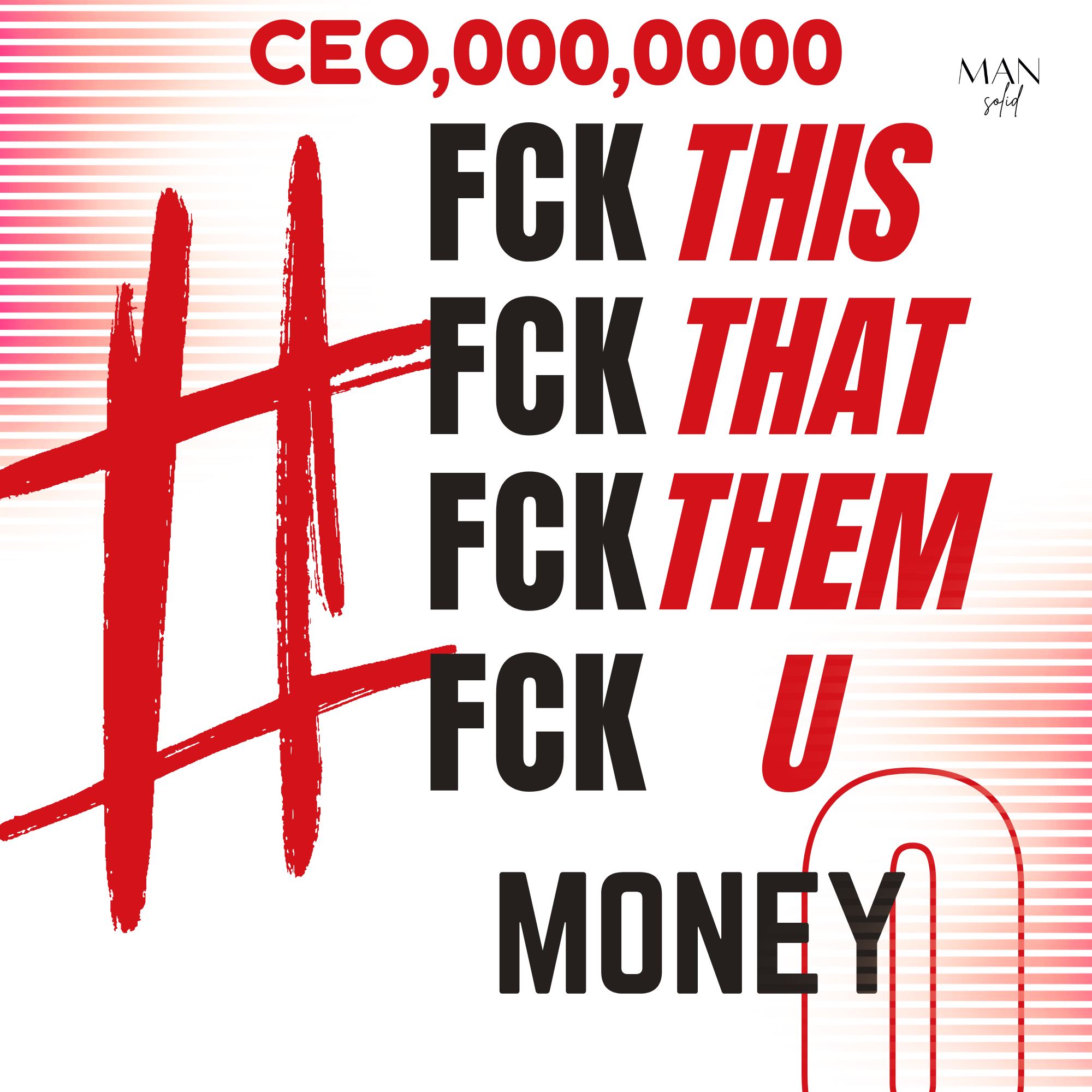 IMAGE FEATURING FCK THIS, FCK THAT, FCK THEM, FCK U