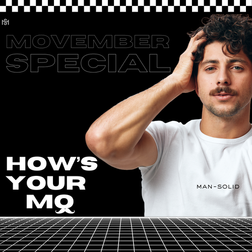 Hello Movember Special offer by Man-Solid